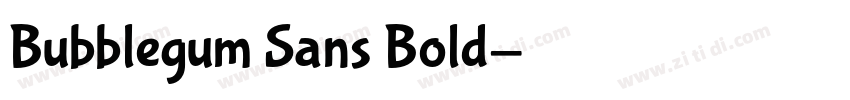 Bubblegum Sans Bold字体转换